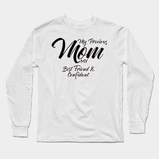 My Precious Mom Long Sleeve T-Shirt